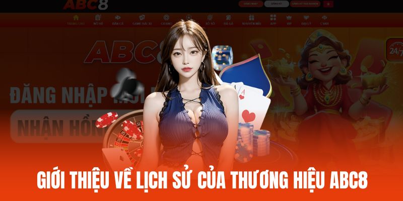 Khám phá thương hiệu trực tuyến danh tiếng ABC8