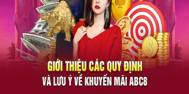 Thành viên cần tuân thủ đúng quy định khuyến mãi abc8